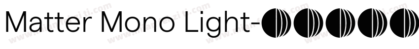 Matter Mono Light字体转换